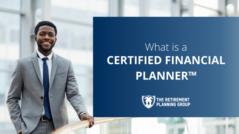 CFP Certified Financial Planner The Retirement Planning Group