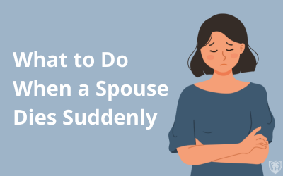 What to Do When a Spouse Dies Suddenly