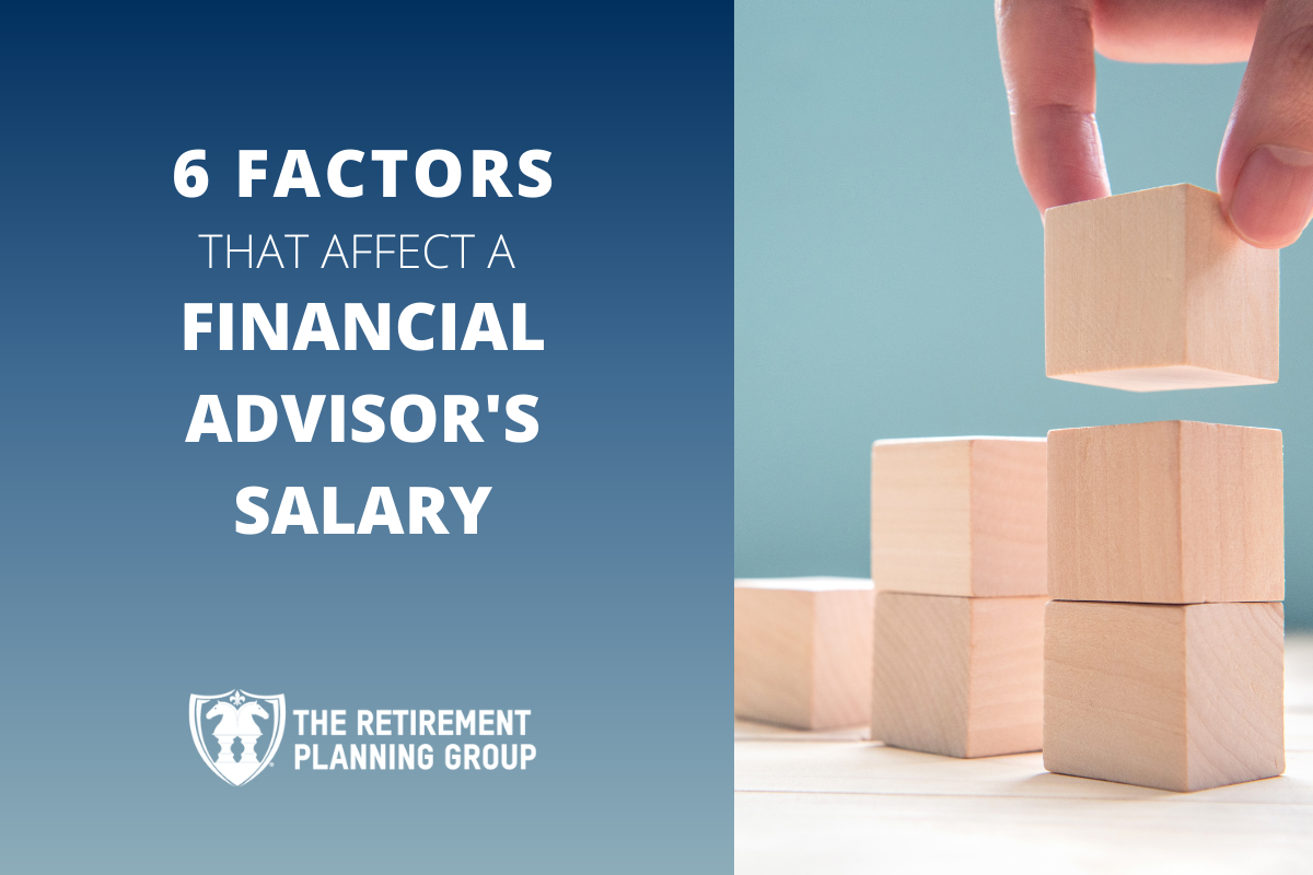 [Blog Post] - 6 Factors That Affect a Financial Advisor Kansas City Salary | The Retirement Planning Group