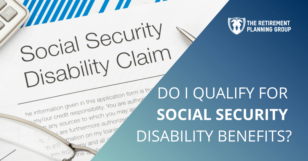Do-I-Qualify-For-Social-Security-Disability-Benefits-2022