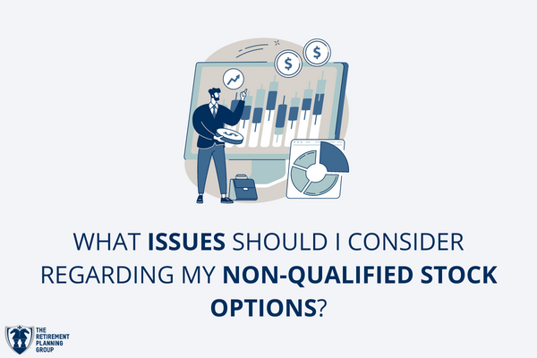 [Checklists and Flow Charts] - What Issues Should I Consider Regarding My Non-Qualified Stock Options? | The Retirement Planning Group