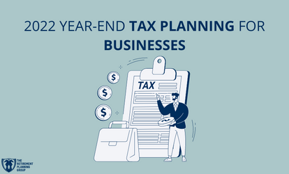 2022 Year-End Tax Planning for Businesses