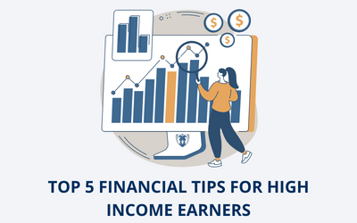 Top 5 Financial Tips For High Income Earners – Avoid These Mistakes!