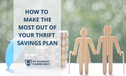 How to Make the Most Out of your Thrift Savings Plan