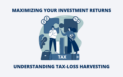 Maximizing Your Investment Returns: Understanding Tax-Loss Harvesting