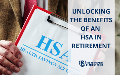 Unlocking the Benefits of an HSA in Retirement