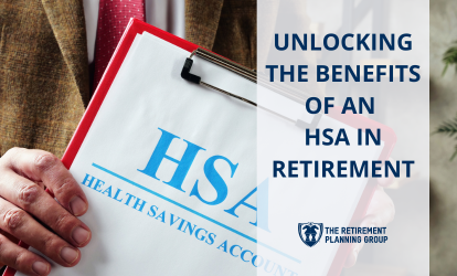Unlocking the Benefits of an HSA in Retirement