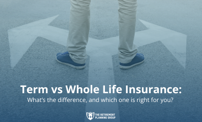 Term vs Whole Life Insurance: What’s the Difference and Which One is Right for You?