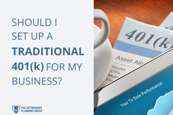 [Blog - Cover] Traditional 401k Business - The Retirement Planning Group