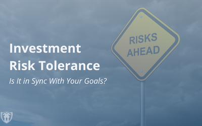 Is Your Investment Risk Tolerance in Sync With Your Goals?