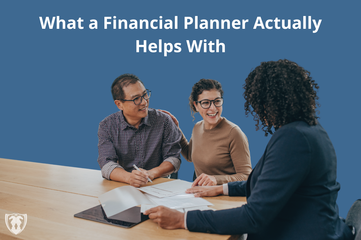 [Blog] What a Financial Planner Actually Helps With_1200x800 | The Retirement Planning Group