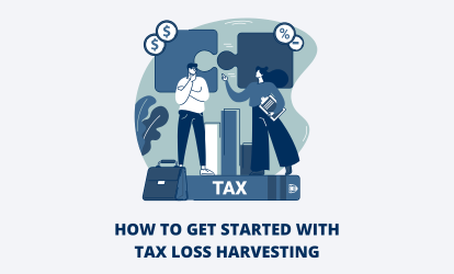 How to Get Started with Tax Loss Harvesting