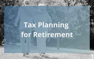 Tax Planning for Retirement